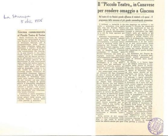 Giacosa commemorato al Piccolo Teatro, La Stampa, 2 dicembre 1956 (La data indicata a penna è errata)
Il "Piccolo Teatro" in Canavese per rendere omaggio a Giacosa, Popolo Nuovo, 18 novembre 1956