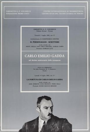Manifesto Carlo Emilio Gadda nel decimo anniversario della scomparsa, Gabinetto G. P. Vieussieux, Fondazione Primo Conti, Centro internazionale di drammaturgia, Centro Studi del Teatro Stabile di Torino, luglio 1983