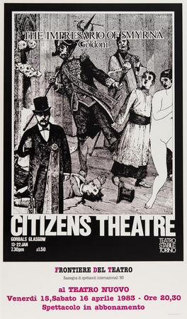 Manifesto Frontiere del Teatro: The impresario of Smyrna, Goldoni, allestimento del Citizens' Theattre di Glasgow, Teatro Nuovo, 15-16 aprile 1983