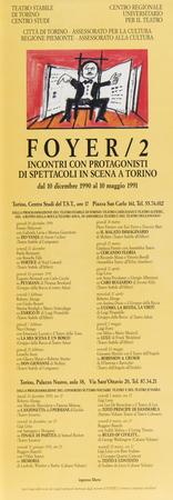 Locandina Foyer / 2: incontri con protagonisti di spettacoli in scena a Torino dal 10 dicembre 1990 al 10 maggio 1991, Torino, Centro Studi T.S.T.