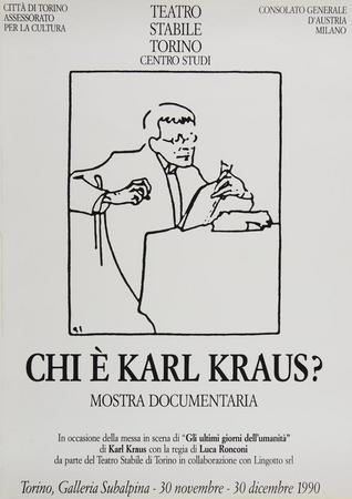 Chi è Karl Kraus?. Mostra documentaria. Torino, Galleria Subalpina, 30 novembre-30 dicembre 1990