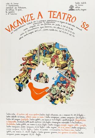 Manifesto Vacanze a teatro '82 (28 giugno-30 luglio 1981), Città di Torino IV Dipartimento Assessorati per l'Istruzione, la Cultura, lo Sport, la Gioventù e il Turismo. Teatro Stabile di Torino Settore Scuola/Ragazzi 60 rappresentazioni teatrali che 9 compagnie presenteranno ai ragazzi dei Centri Estivi comunali