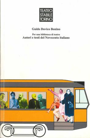 Copertina: Progetto Tram teatro, di Iole Cilento, per GTT - Associazione Teatro i tramvieri e la città in collaborazione con il Centro Studi del Teatro Stabile di Torino, 2007